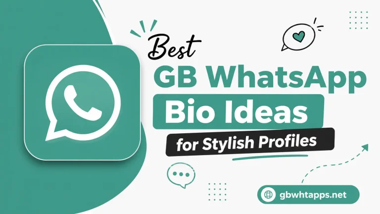 Best GB WhatsApp Bio Ideas for Stylish Profiles