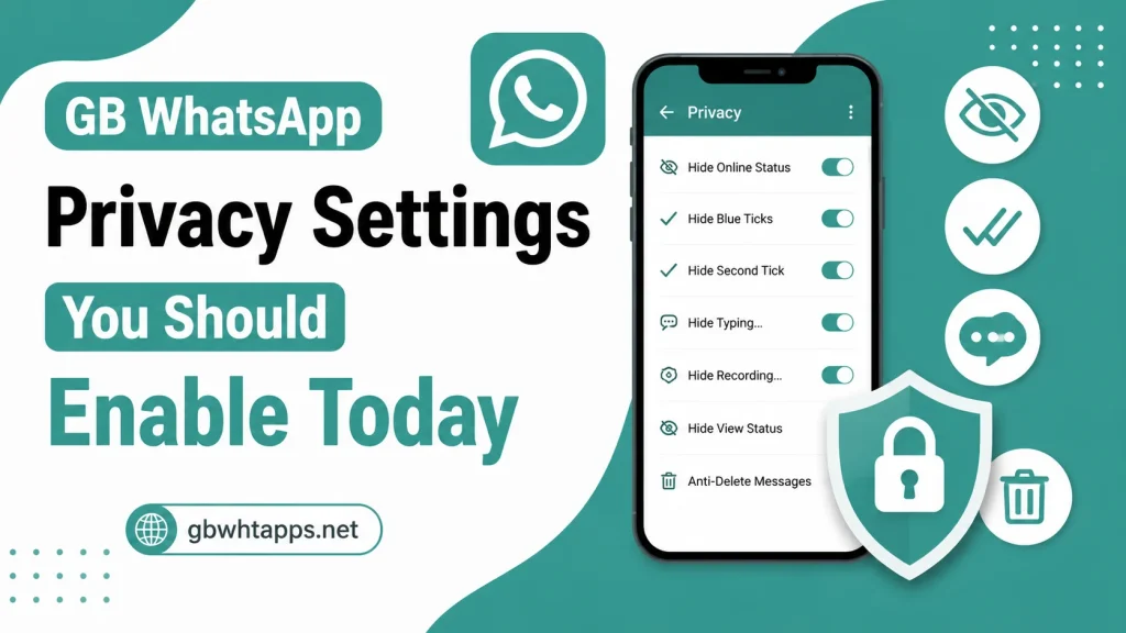 GB WhatsApp Privacy Settings You Should Enable Today