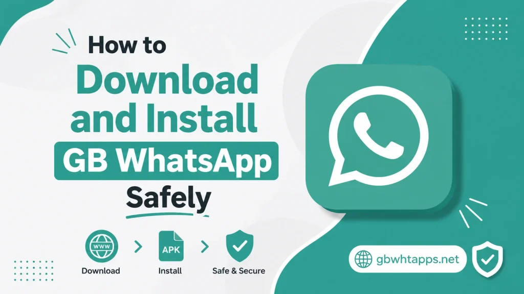 How to Download and Install GB WhatsApp Safely