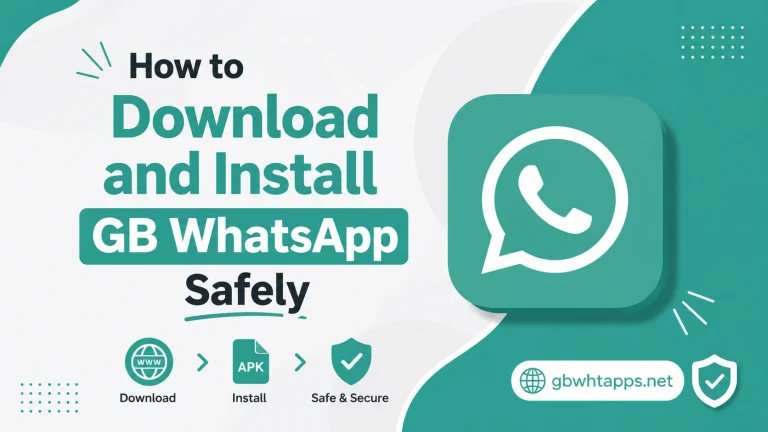 How to Download and Install GB WhatsApp Safely